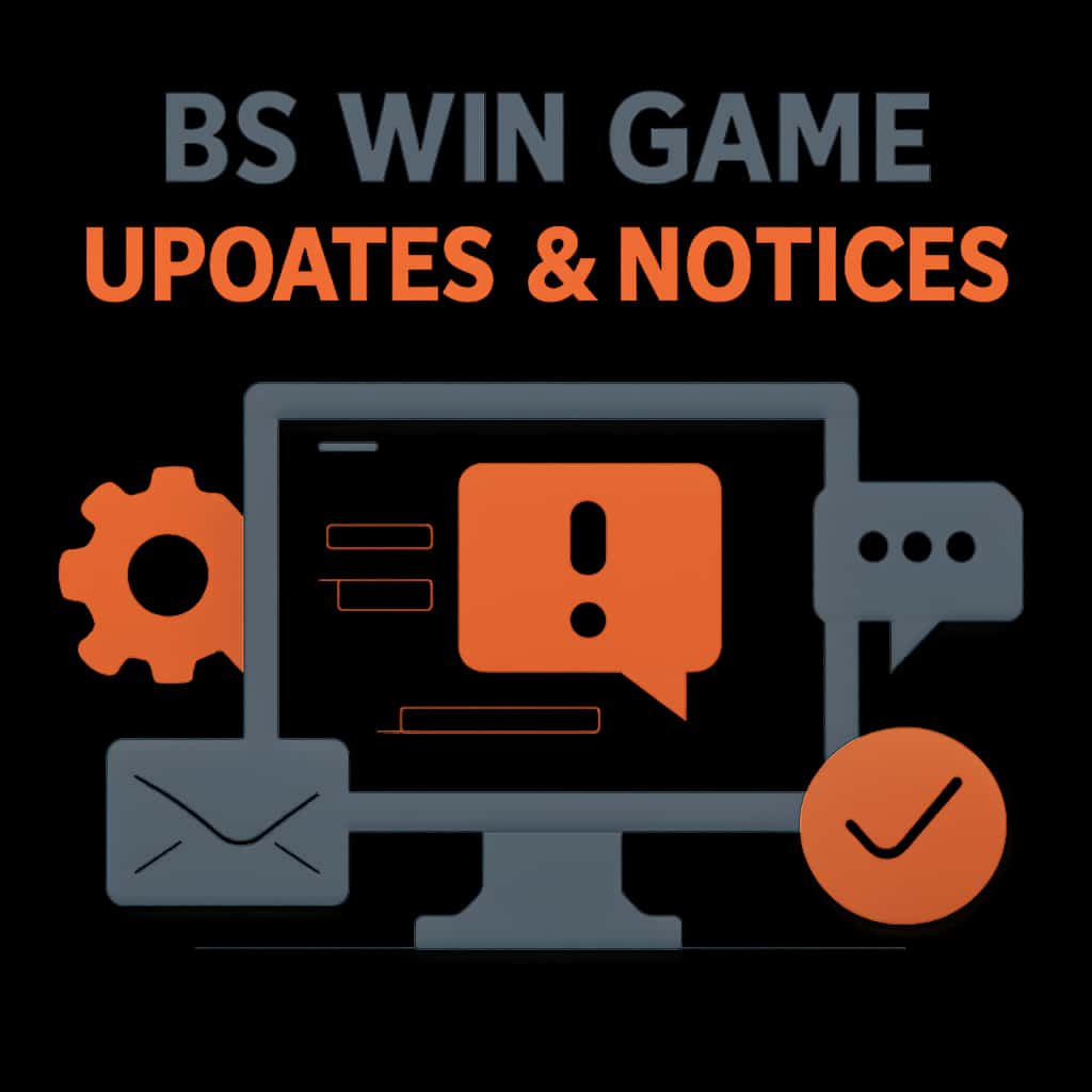 Diagram illustrating BS Win Game Updates & Notices.
