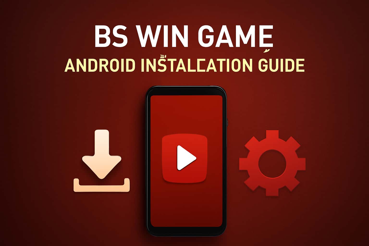 A visual representation of BS Win Game Android Installation Guide with a sleek design.