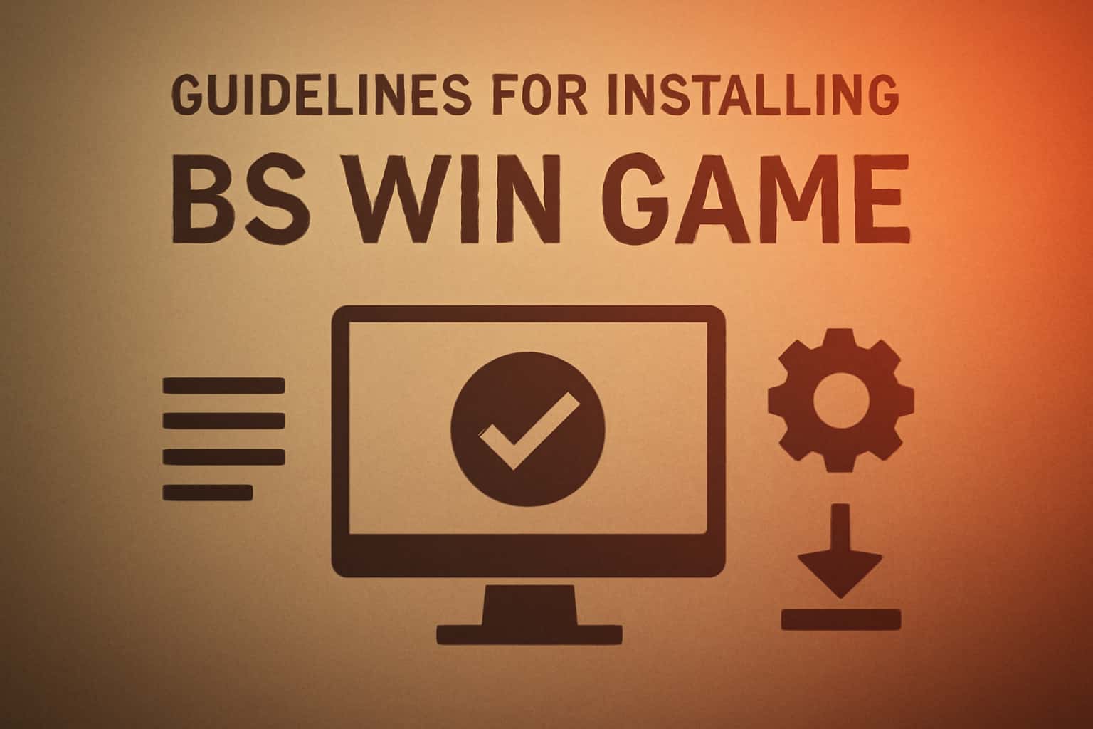 Informational scene related to installing BS Win Game