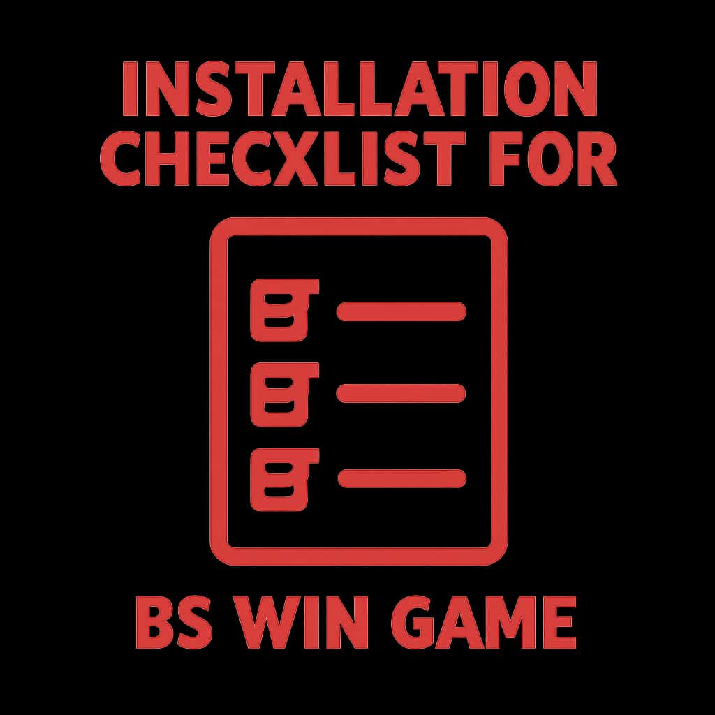 A professional badge illustrating the BS Win Game installation checklist.