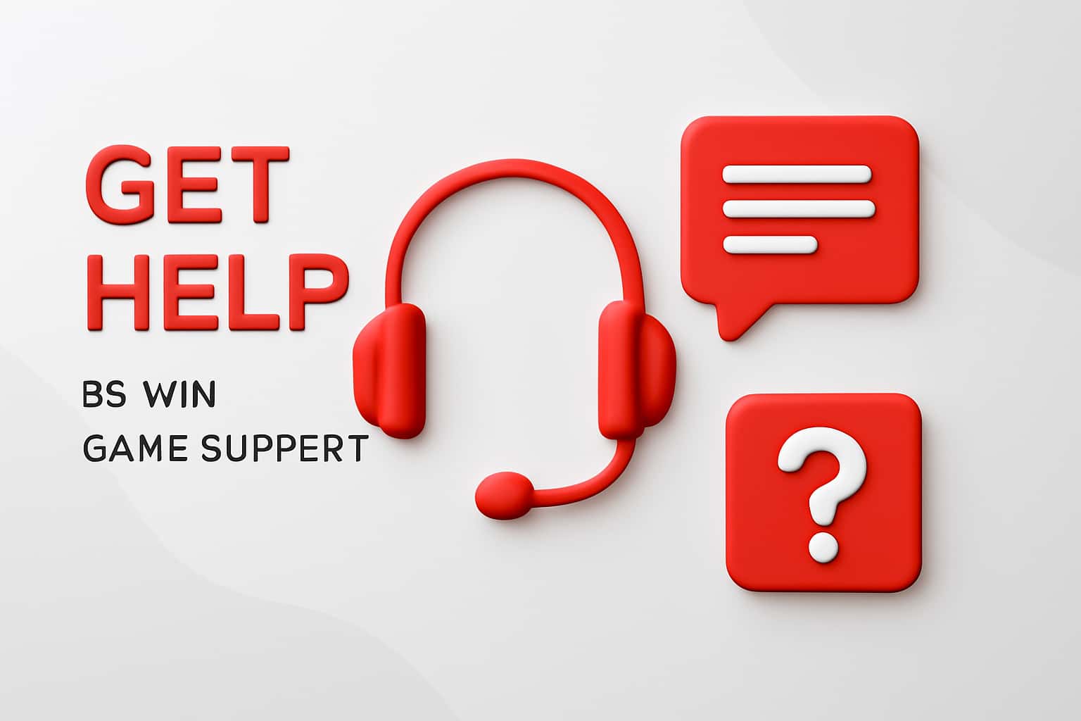Get Help - BS Win Game Support Interface